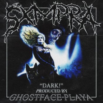 Sxmpra feat. Ghostface Playa DARK!