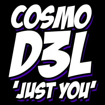 Cosmo feat. D3L Just You - Dub