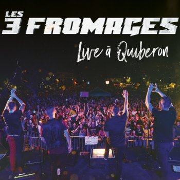Les 3 Fromages Intro (Live)