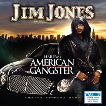 Jim Jones I Gotta Have It (Featuring Noe)