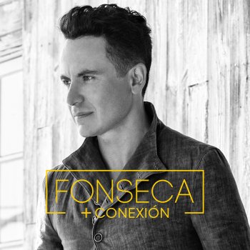 Fonseca Por Ahora y Para Siempre