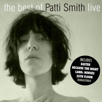 Patti Smith Group Easter (The Place, Eugene, Oregon 4 May ’78) [Remastered] (Live)