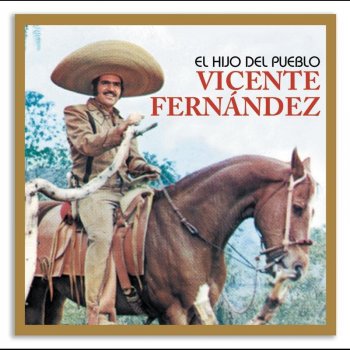 Vicente Fernández Que Triste Estoy