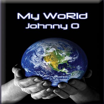 Johnny O. My World (Pop Ac Radio)