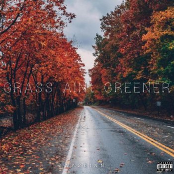Jayskinn Grass Ain't Greener