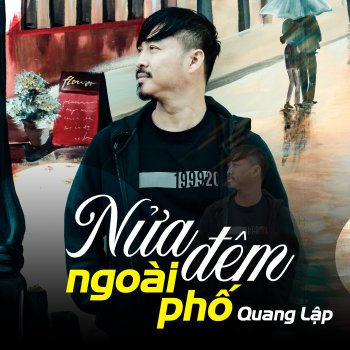 Quang Lập Vùi Lấp Chôn Niềm Đau