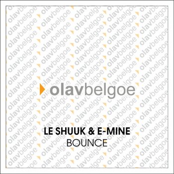 Исполнитель Le Shuuk & E-mine, альбом Bounce
