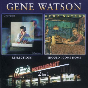 Gene Watson I Know What It's Like In Her Arms