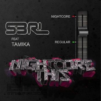 S3RL feat. Tamika Nightcore This