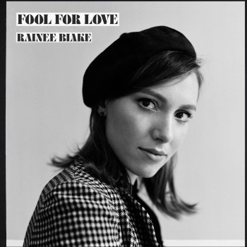 Rainee Blake Fool for Love