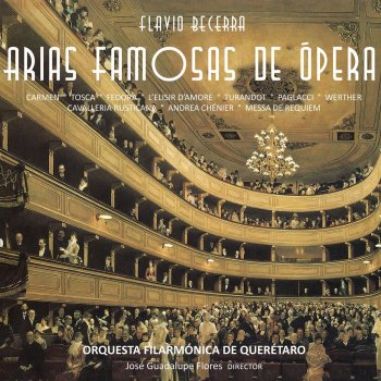 Flavio Becerra feat. Orquesta Filarmónica de Querétaro & José Guadalupe Flores Tosca: Recondita armonia