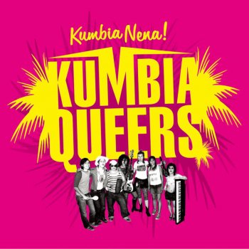 Kumbia Queers La Chia Es Cumbianchera