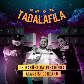 Os Barões Da Pisadinha feat. Alanzim Coreano Tadalafila