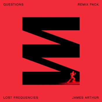 Lost Frequencies feat. James Arthur Questions - Deluxe Remix