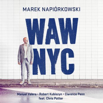 Исполнитель Marek Napiorkowski, альбом Waw-Nyc