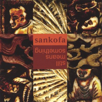 Sankofa A Handful of Words