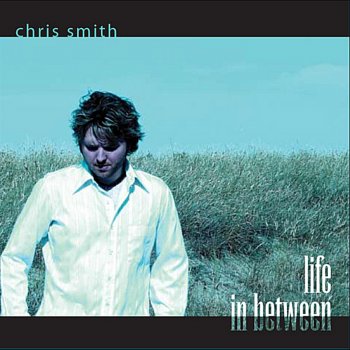 Chris Smith You Surround Me (Reprise)