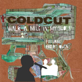 Coldcut feat. Robert Owens Walk a Mile In My Shoes (Tom Belton SSL rerub)