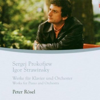 Peter Rösel I. Strawinsky: Drei Sätze aus Petruschka/Three Movements From Petrushka/1. Dance Russe