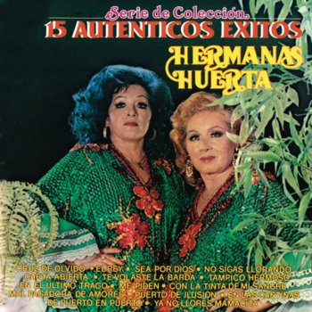 Hermanas Huerta Mil Cantinas