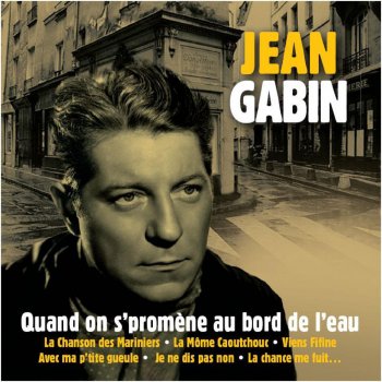 Jean Gabin Quand on s'promène au bord de l'eau (B.O. 'La Belle Equipe')