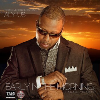 Aly-Us Early In the Morning (Accapella)