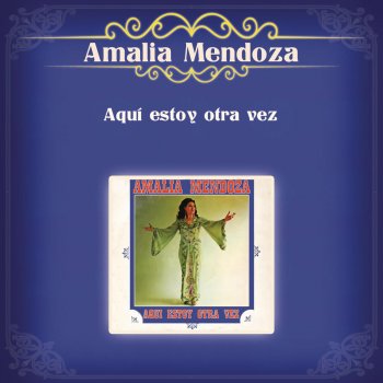 Amalia Mendoza Tus Mentiras