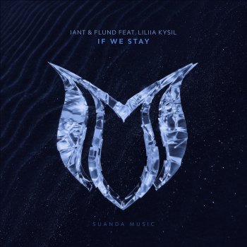 Ian-T If We Stay (feat. Liliia Kysil)