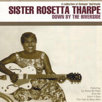 Sister Rosetta Tharpe Strange Things Are Happening Everyday