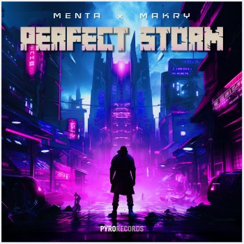 Menta & Makry Perfect Storm