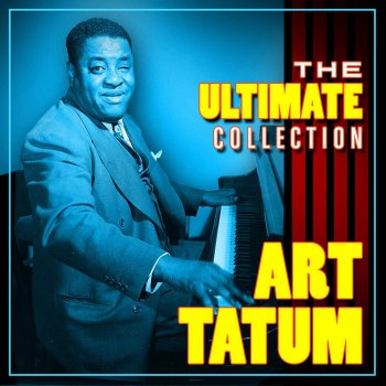 Art Tatum It'll Never Be the Same