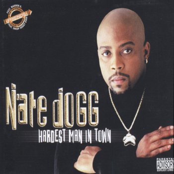 Nate Dogg Hardest Man In Town (Radio Edit) - Radio Edit