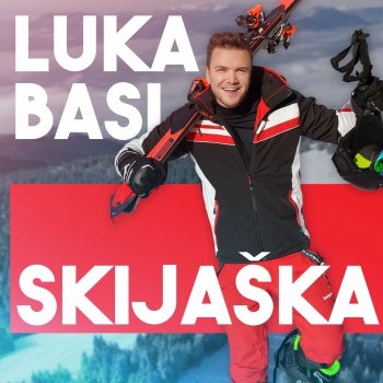 Исполнитель Luka Basi, альбом Skijaška - Single