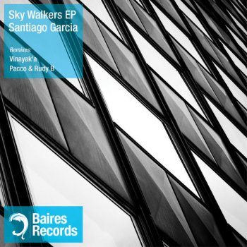 Santiago Garcia feat. Pacco & Rudy B Sky Walkers - Pacco & Rudy B Remix