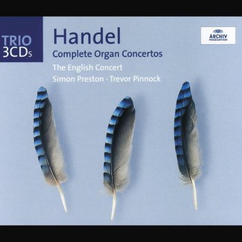 George Frideric Handel, Simon Preston, The English Concert & Trevor Pinnock Organ Concerto No.14 In A HWV 296: 5. Allegro