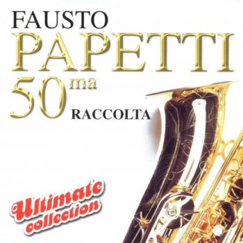 Fausto Papetti Piu Bella Cosa