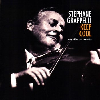 Stéphane Grappelli Keep Cool