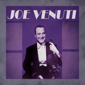 Joe Venuti Raggin' the Scale