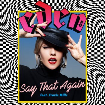 Eden xo feat. Travis Mills Say That Again