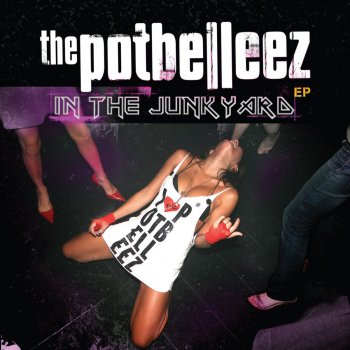 The Potbelleez In the Junkyard EP DJ Mixup