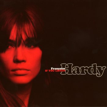 Francoise Hardy Until It's Time for You to Go