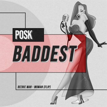 Posk Baddest