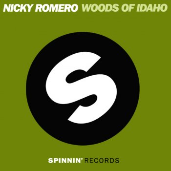 Nicky Romero Woods of Idaho (Original Mix)