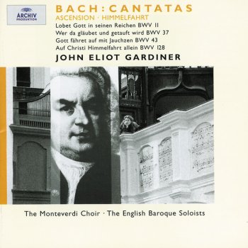 Johann Sebastian Bach feat. English Baroque Soloists, John Eliot Gardiner & The Monteverdi Choir Lobet Gott in seinen Reichen, BWV 11 (Ascension Oratorio): 6. Choral: "Nun lieget alles unter dir"