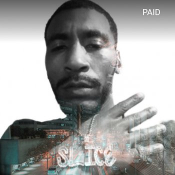 Young Slice Paid
