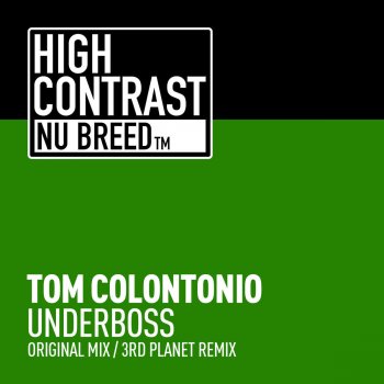 Tom Colontonio Underboss (3rd Planet Remix)