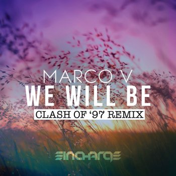 Marco V We Will Be - Clash of '97 Remix