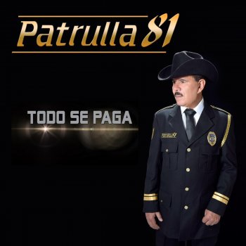 Patrulla 81 Todo Se Paga