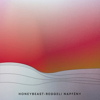Honeybeast Reggeli napfény