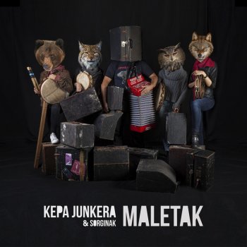 Kepa Junkera Maletak